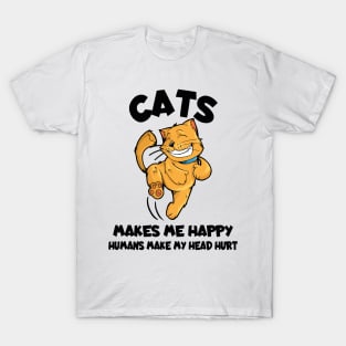 Cats Make Me Happy Humans Make My Head Hurt T-Shirt